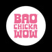 Bao Chicka Wow