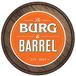 Burg & Barrel