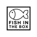 Fish in the box