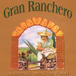 Gran Ranchero Authentic Mexican Food