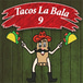 Tacos La Bala 9