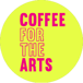 Coffee for the Arts