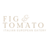 Fig & Tomato Italian European Eatery