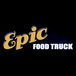 EPIC FOOD TRUCK