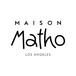 Maison Matho