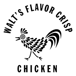 Walt's Flavor Crisp Chicken