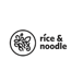 Rice and Noodle