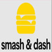 Smash & Dash