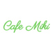 Cafe Miki