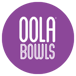 Oola Bowls