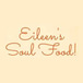 Eileen’s Soul Food & Catering