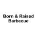 Born & Raised Barbecue