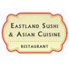 Eastland Sushi and Asian Cuisine