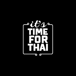 Its Time For Thai