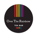 Over The Rainbow Tea Bar