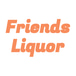 Friends Liquor