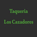 Taqueria Los Cazadores