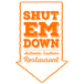 Shut Em Down Authentic Southern Restaurant