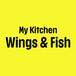 My Kitchen Wings & Fish