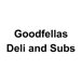 Goodfellas Deli and Subs