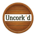 Uncork'd