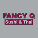 Fancy Q Sushi & Thai