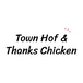 Town Hof & Thanks Chicken