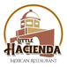 Little Hacienda Mexican Restaurant inc