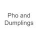 Pho and Dumplings