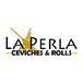 La Perla Ceviches & Rolls