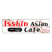 Isshin Asian Cafe