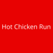 Hot Chicken Run