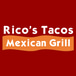 Rico's Tacos & Mexican Grill