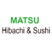 MATSU Hibachi & Sushi