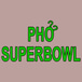 Pho SuperBowl & Tea Station