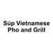 Súp Vietnamese Pho and Grill