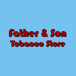 Father and Son Tobacco Store