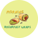 Morning Breakfast Wraps