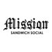 Mission Sandwich Social