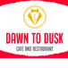 Dawn to Dusk Cafe and Restaurant