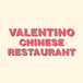 Valentino Chinese Restaurant