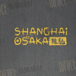 Shanghai Osaka