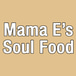Mama E's Soul Food