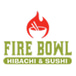 Fire Bowl Hibachi & Sushi LLC