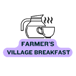 Farmer's Village Breakfast