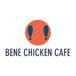 Bene Chicken Cafe