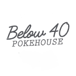 Below 40 Poke House