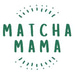 Matcha Mama