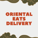 Oriental Eats Delivery