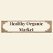 Healthy organic market